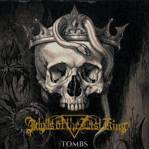 Idylls Of The Last King : Tombs